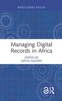 bokomslag Managing Digital Records in Africa