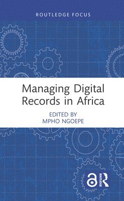 Managing Digital Records in Africa 1