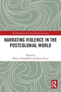 bokomslag Narrating Violence in the Postcolonial World