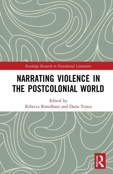 bokomslag Narrating Violence in the Postcolonial World