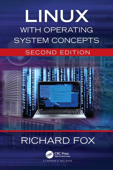 Richard Fox - Linux with Operating System Concepts, Inbunden