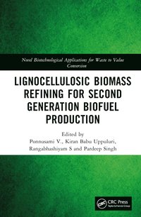 bokomslag Lignocellulosic Biomass Refining for Second Generation Biofuel Production