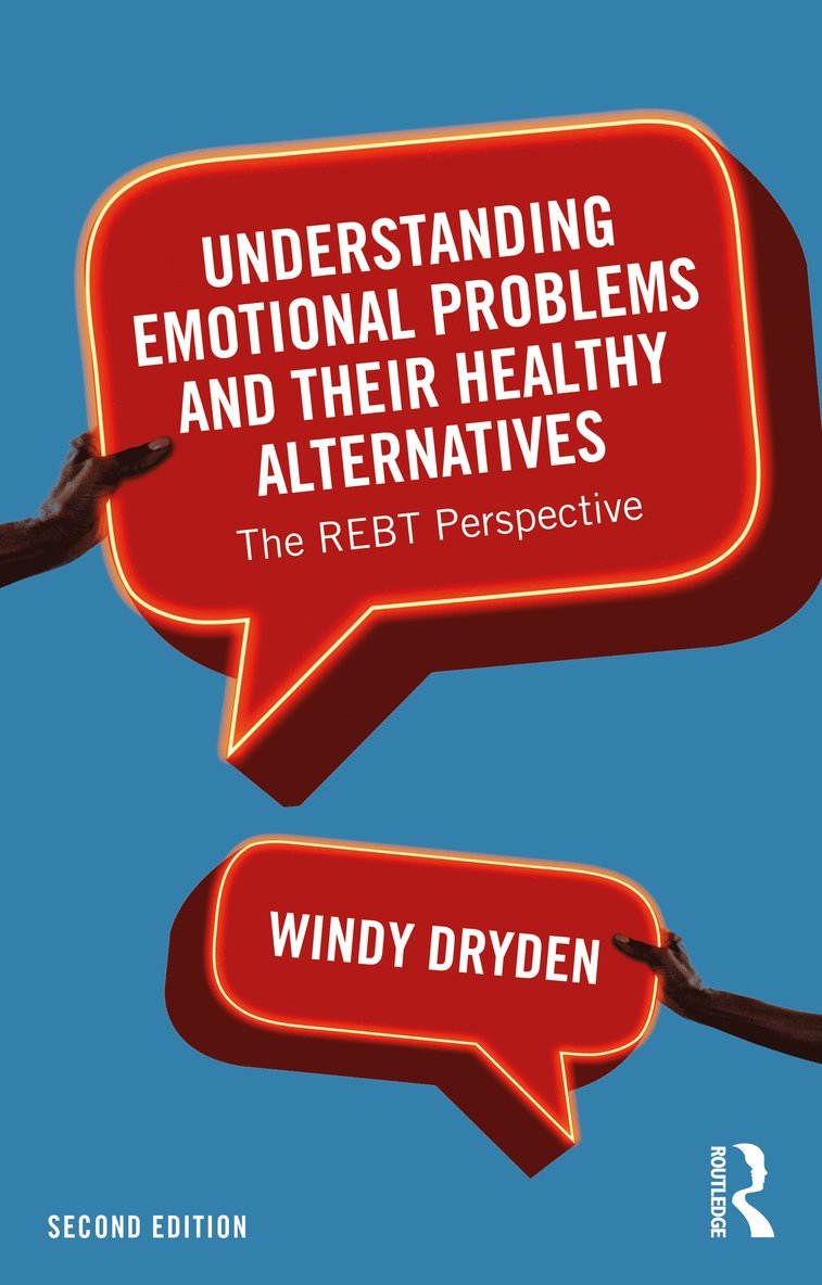 Windy Dryden, UK) Dryden, Windy (Goldsmiths, University of London - Understanding Emotional Problems and their Healthy Alternatives, Häftad