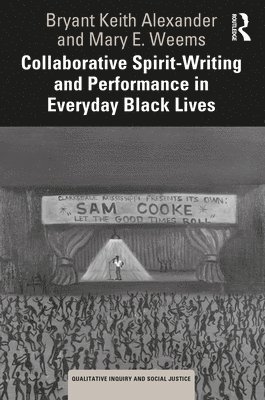 Collaborative Spirit-Writing and Performance in Everyday Black Lives 1