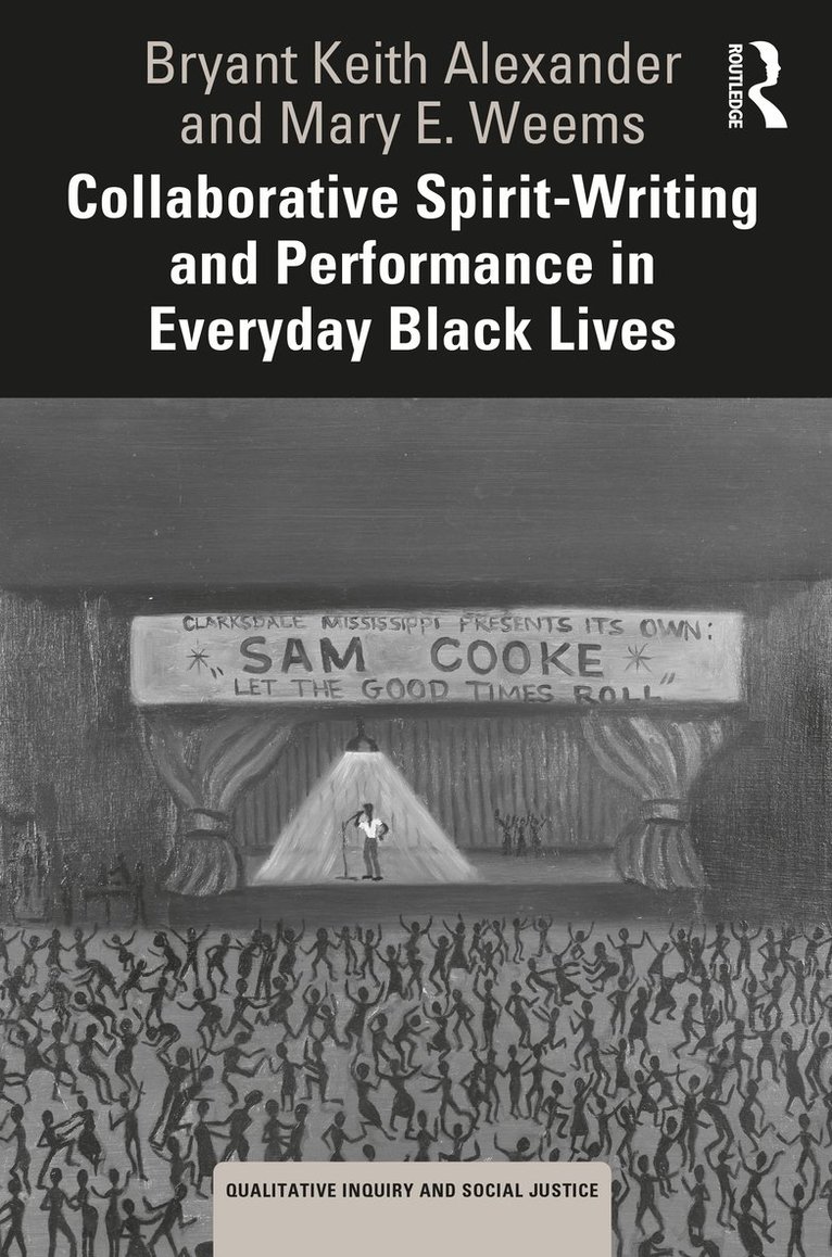 Collaborative Spirit-Writing and Performance in Everyday Black Lives 1