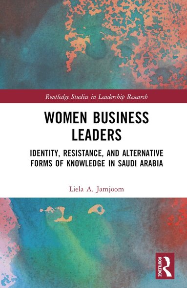 Liela A. Jamjoom - Women Business Leaders, Inbunden