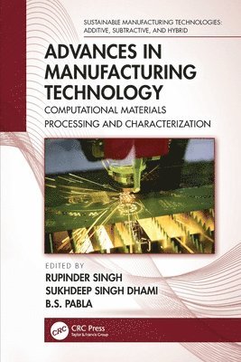 Rupinder Singh, Sukhdeep Singh Dhami, B. S. Pabla, India) Singh, Rupinder (NITTTR, Chandigarh - Advances in Manufacturing Technology, Häftad
