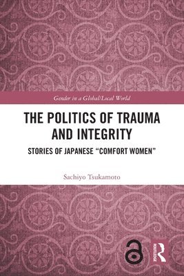 The Politics of Trauma and Integrity 1