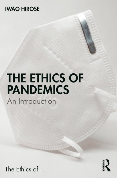 Iwao Hirose - Ethics of Pandemics, Häftad
