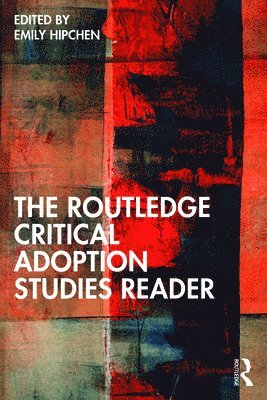 bokomslag Routledge Critical Adoption Studies Reader