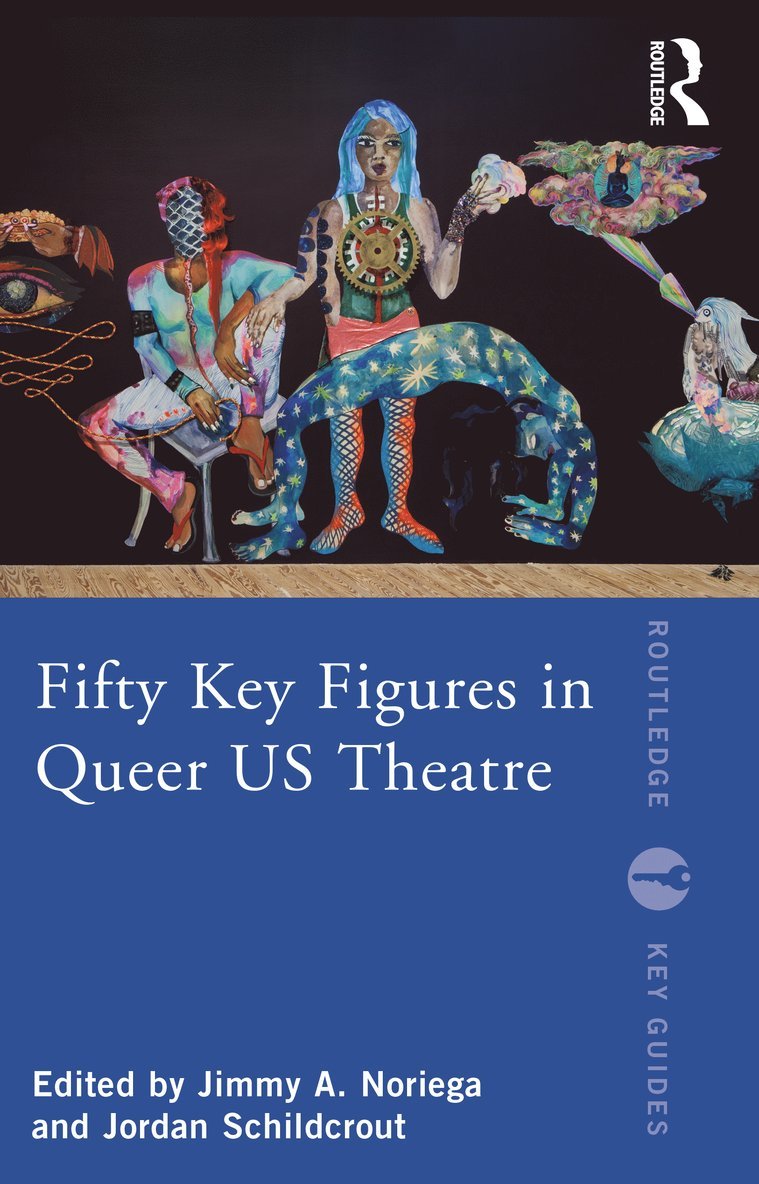 Fifty Key Figures in Queer US Theatre 1