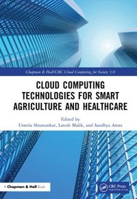 bokomslag Cloud Computing Technologies for Smart Agriculture and Healthcare