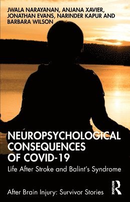 Neuropsychological Consequences of COVID-19 1