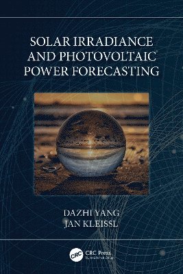 bokomslag Solar Irradiance and Photovoltaic Power Forecasting