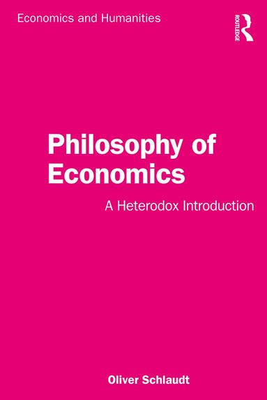 Oliver Schlaudt - Philosophy of Economics, Häftad