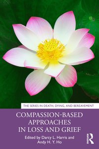 bokomslag Compassion-Based Approaches in Loss and Grief