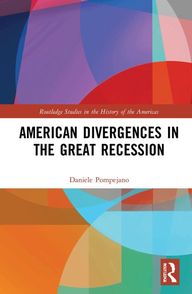 Daniele Pompejano - American Divergences in the Great Recession, Häftad