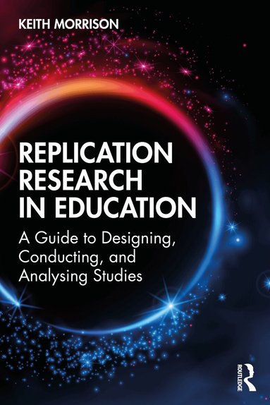 Keith Morrison - Replication Research in Education, Häftad