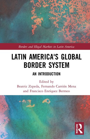 bokomslag Latin America's Global Border System