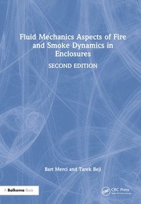 bokomslag Fluid Mechanics Aspects of Fire and Smoke Dynamics in Enclosures