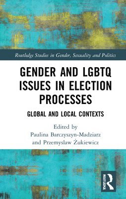 bokomslag Gender and LGBTQ Issues in Election Processes