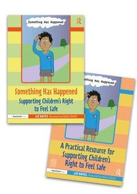 bokomslag Something Has Happened: A Storybook and Guide for Safeguarding and Supporting Children's Right to Feel Safe