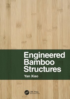 Yan Xiao - Engineered Bamboo Structures, Häftad