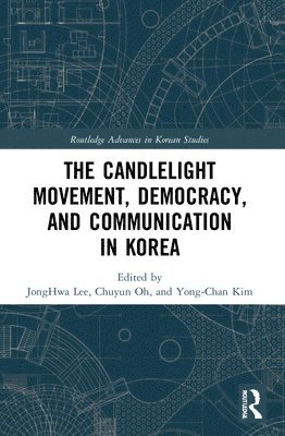 The Candlelight Movement, Democracy, and Communication in Korea 1