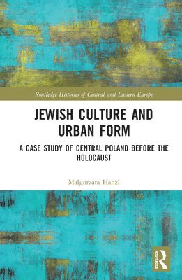 Jewish Culture and Urban Form 1