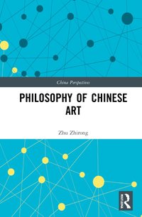 bokomslag Philosophy of Chinese Art