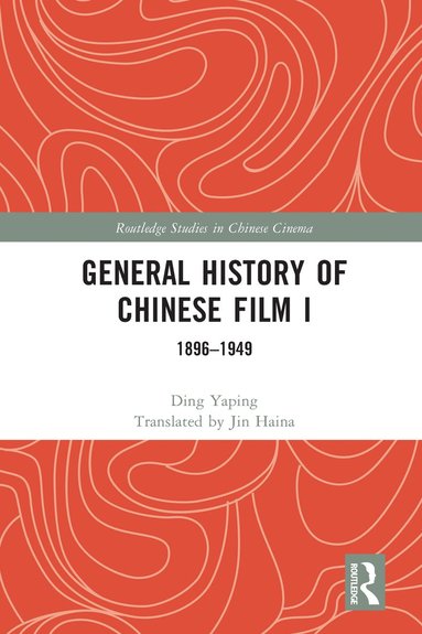 bokomslag General History of Chinese Film I