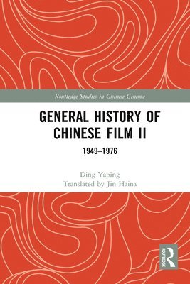 Ding Yaping - General History of Chinese Film II, Inbunden
