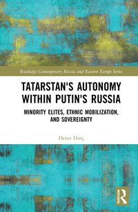 bokomslag Tatarstan's Autonomy within Putin's Russia