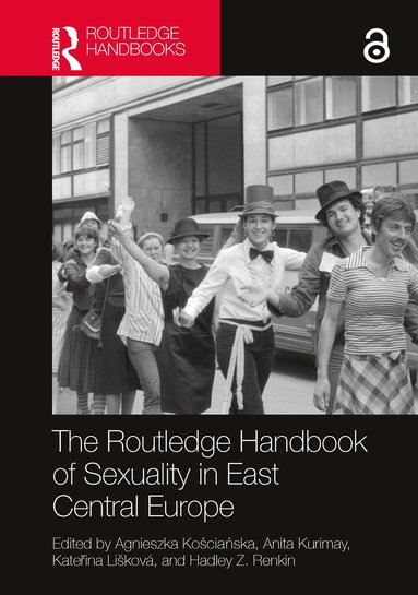 bokomslag Routledge Handbook of Sexuality in East Central Europe