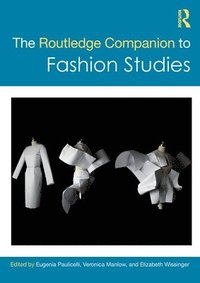bokomslag The Routledge Companion to Fashion Studies