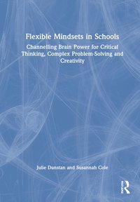 bokomslag Flexible Mindsets in Schools