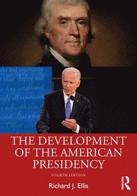 bokomslag The Development of the American Presidency