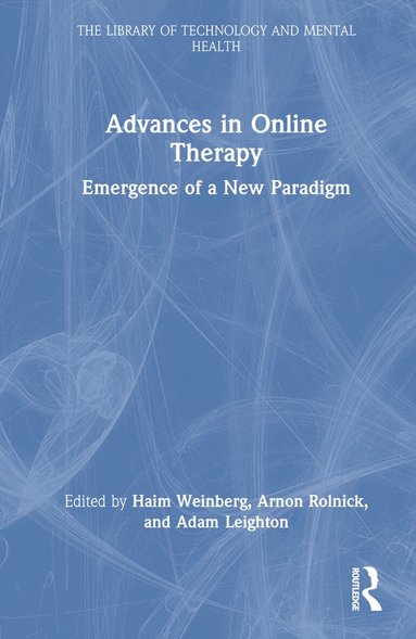 Haim Weinberg, Arnon Rolnick, Adam Leighton - Advances in Online Therapy, Inbunden