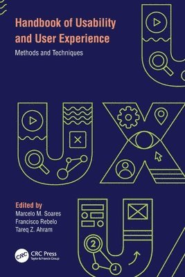 Marcelo M. Soares, Francisco Rebelo, Tareq Z. Ahram, China) Soares, Marcelo M. (Professor, Hunan University, Portugal) Rebelo, Francisco (Professor, University of Lisbon, USA) Ahram, Tareq Z. (University of Central Florida - Handbook of Usability and User-Experience, Häftad