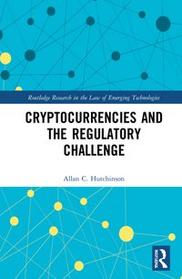 bokomslag Cryptocurrencies and the Regulatory Challenge