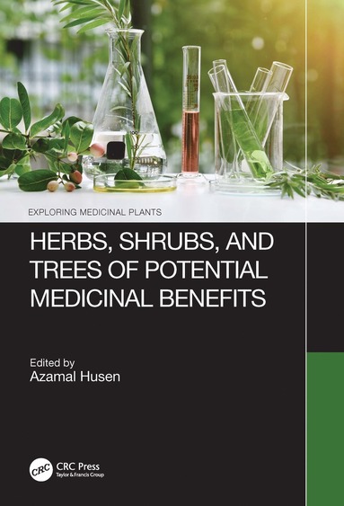 bokomslag Herbs, Shrubs, and Trees of Potential Medicinal Benefits