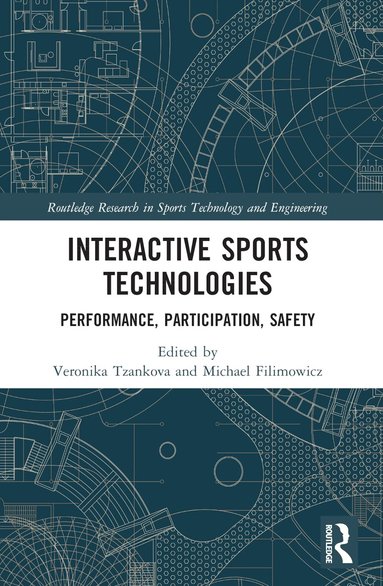 Veronika Tzankova, Michael Filimowicz - Interactive Sports Technologies, Häftad