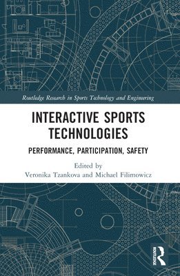 Veronika Tzankova, Michael Filimowicz - Interactive Sports Technologies, Häftad