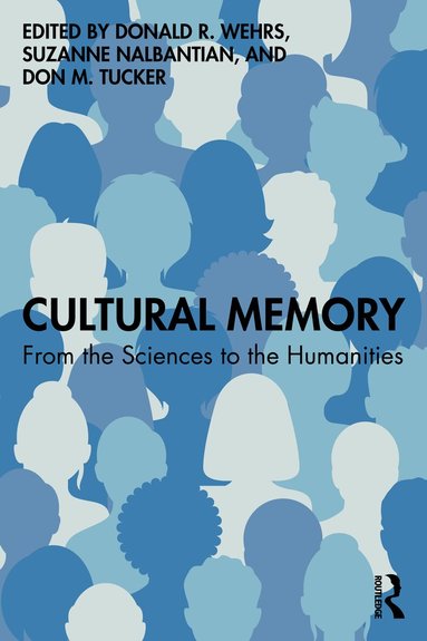 Donald R. Wehrs, Suzanne Nalbantian, Don M. Tucker - Cultural Memory, Häftad