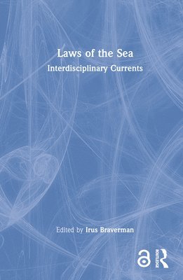 Irus Braverman - Laws of the Sea, Inbunden