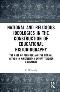 bokomslag National and Religious Ideologies in the Construction of Educational Historiography