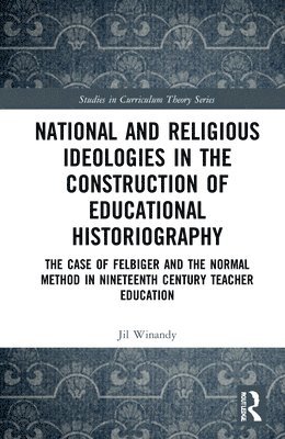 National and Religious Ideologies in the Construction of Educational Historiography 1