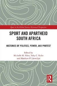 bokomslag Sport and Apartheid South Africa