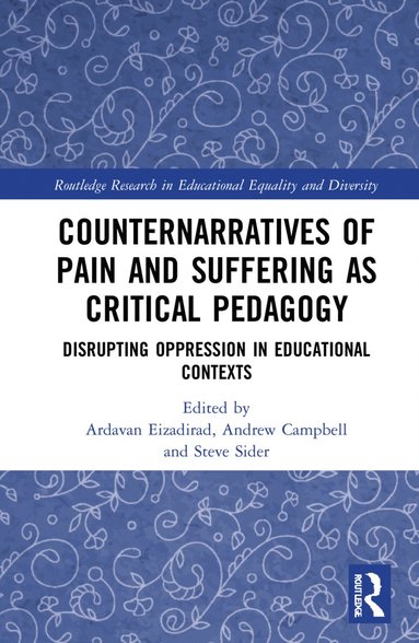 bokomslag Counternarratives of Pain and Suffering as Critical Pedagogy