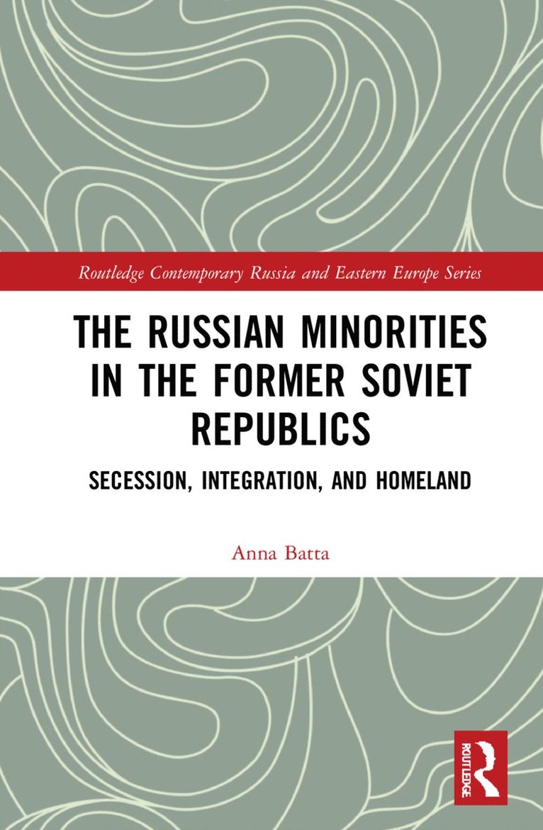 Russian Minorities in the Former Soviet Republics